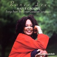 Ranee Lee - Maple Groove: Songs from the Great Canadian Songbook