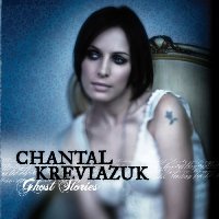 Chantal Kreviazuk - Ghost Stories