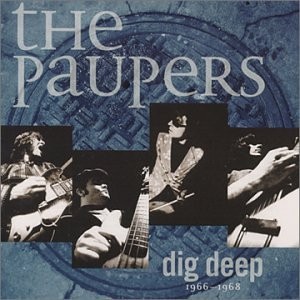Liner Notes: The Paupers – Dig Deep 1966-1968