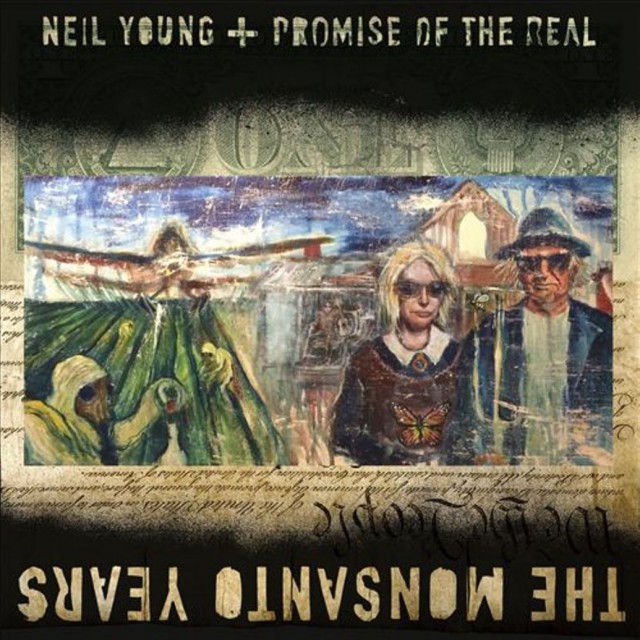 Music Review: Neil Young + Promise of the Real - The Monsanto Years