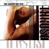 Thrust - The Chosen Are Few Thrust - The Chosen Are Few