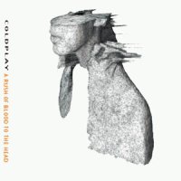 Coldplay - A Rush of Blood to the Head Coldplay - A Rush of Blood to the Head