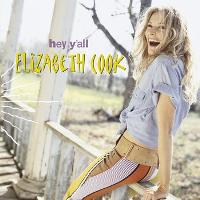 Elizabeth Cook - Hey Y’All Elizabeth Cook - Hey Y’All