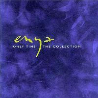 Enya - Only Time: The Collection Enya - Only Time: The Collection