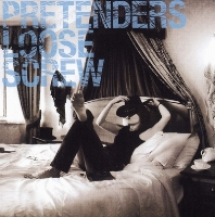 The Pretenders - Loose Screw The Pretenders - Loose Screw