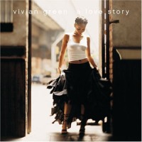 Vivian Green - A Love Story Vivian Green - A Love Story