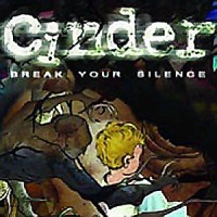 Cinder - Break Your Silence Cinder - Break Your Silence