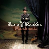 Jimmy Rankin - Handmade Jimmy Rankin - Handmade