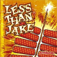 Less than Jake - Anthem