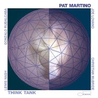 Pat Martino - Think Tank Pat Martino - Think Tank