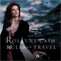 Rosanne Cash - Rules of Travel Rosanne Cash - Rules of Travel