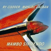 Ry Cooder & Manuel Galbán - Mambo Sinuendo Ry Cooder & Manuel Galbán - Mambo Sinuendo