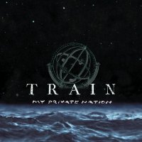 Train - My Private Nation Train - My Private Nation