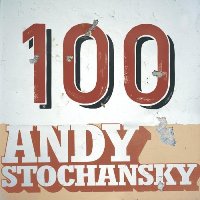 Andy Stochansky - One Hundred Andy Stochansky - One Hundred