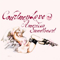 Courtney Love - America’s Sweetheart