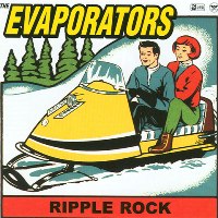 The Evaporators - Ripple Rock The Evaporators - Ripple Rock