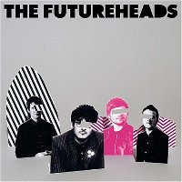 The Futureheads - Decent Days and Nights The Futureheads - Decent Days and Nights