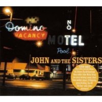John and the Sisters - John and the Sisters John and the Sisters - John and the Sisters