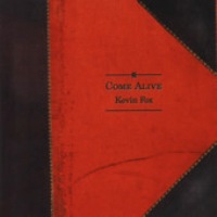 Kevin Fox - Come Alive Kevin Fox - Come Alive
