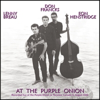 Lenny Breau, Don Francks, Eon Henstridge - Live at the Purple Onion Lenny Breau, Don Francks, Eon Henstridge - Live at the Purple Onion