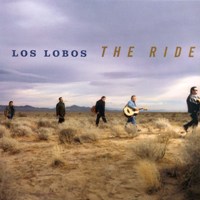 Los Lobos - The Ride Los Lobos - The Ride