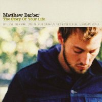 Matthew Barber - The Story of Your Life Matthew Barber - The Story of Your Life