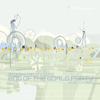 Medeski, Martin & Wood - End of the World Party (Just in Case) Medeski, Martin & Wood - End of the World Party (Just in Case)