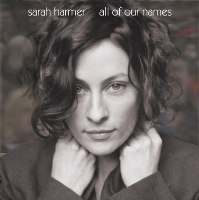 Sarah Harmer - All of Our Names