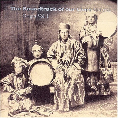 The Soundtrack of Our Lives - Origin Vol. 1 The Soundtrack of Our Lives - Origin Vol. 1