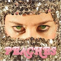 Peaches - Impeach my Bush