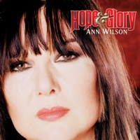 Ann Wilson - Hope and Glory