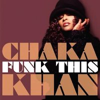 Chaka Khan - Funk This