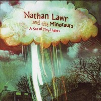 Nathan Lawr & the Minotaurs - A Sea of Tiny Lights