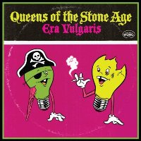 Queens of the Stone Age - Era Vulgaris Queens of the Stone Age - Era Vulgaris