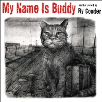 Ry Cooder - My Name is Buddy