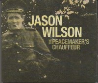Jason Wilson - The Peacemaker’s Chauffeur Jason Wilson - The Peacemaker’s Chauffeur