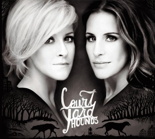 Court Yard Hounds - Court Yard Hounds Court Yard Hounds - Court Yard Hounds