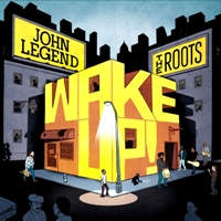 John Legend and The Roots - Wake Up! John Legend and The Roots - Wake Up!