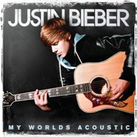 Justin Bieber - My Worlds Acoustic Justin Bieber - My Worlds Acoustic