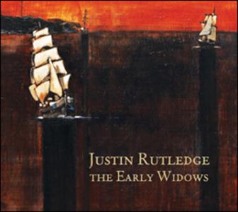 Justin Rutledge - The Early Widows Justin Rutledge - The Early Widows