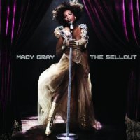 Macy Gray - The Sellout Macy Gray - The Sellout