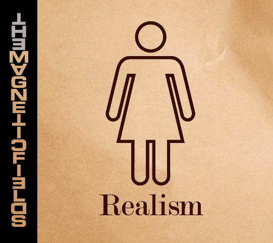 The Magnetic Fields - Realism