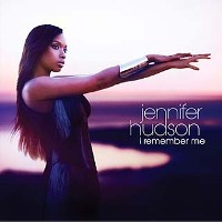 Jennifer Hudson - I Remember Me Jennifer Hudson - I Remember Me