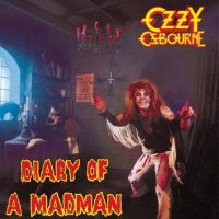 Ozzy Osbourne-Diary of a Madman Ozzy Osbourne-Diary of a Madman