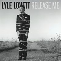 Lyle Lovett-Release Me