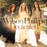 Wilson Phillips-Dedicated