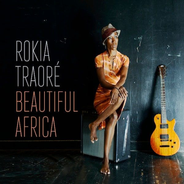 Rokia Traoré - Beautiful Africa