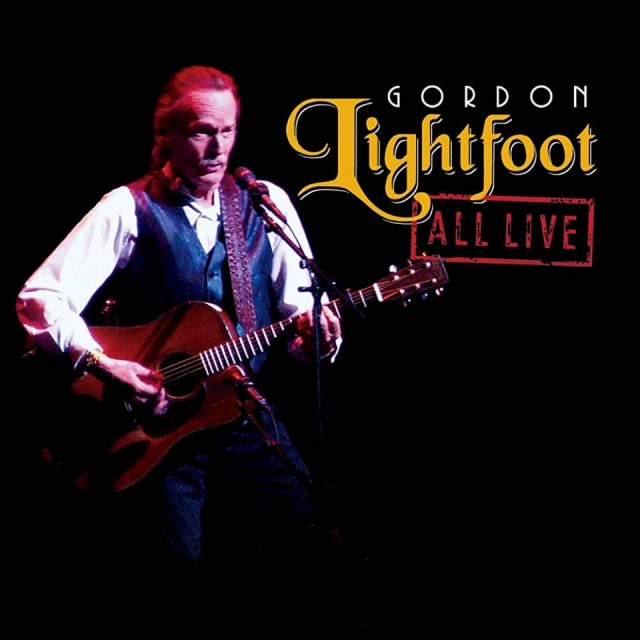 Gordon Lightfoot - All Live