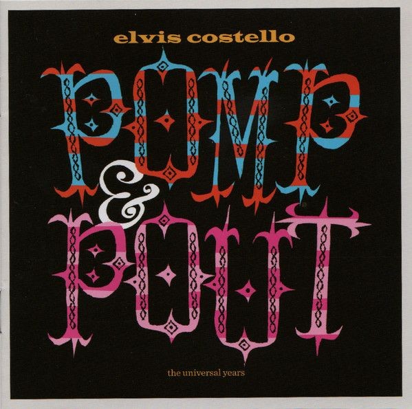 Elvis Costello - Pomp & Pout: The Universal Years