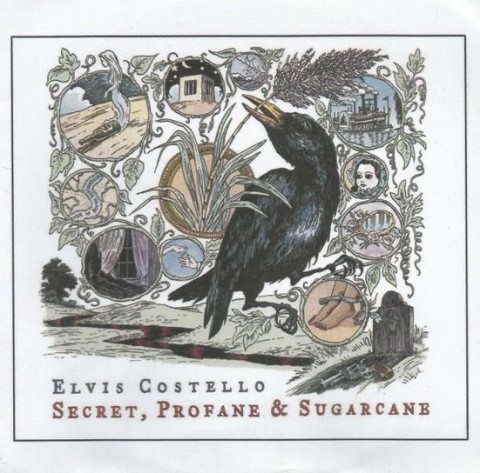 Elvis Costello - Secret, Profane and Sugarcane